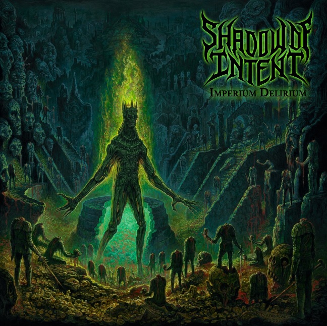 Shadow Of Intent - Imperium Delirium