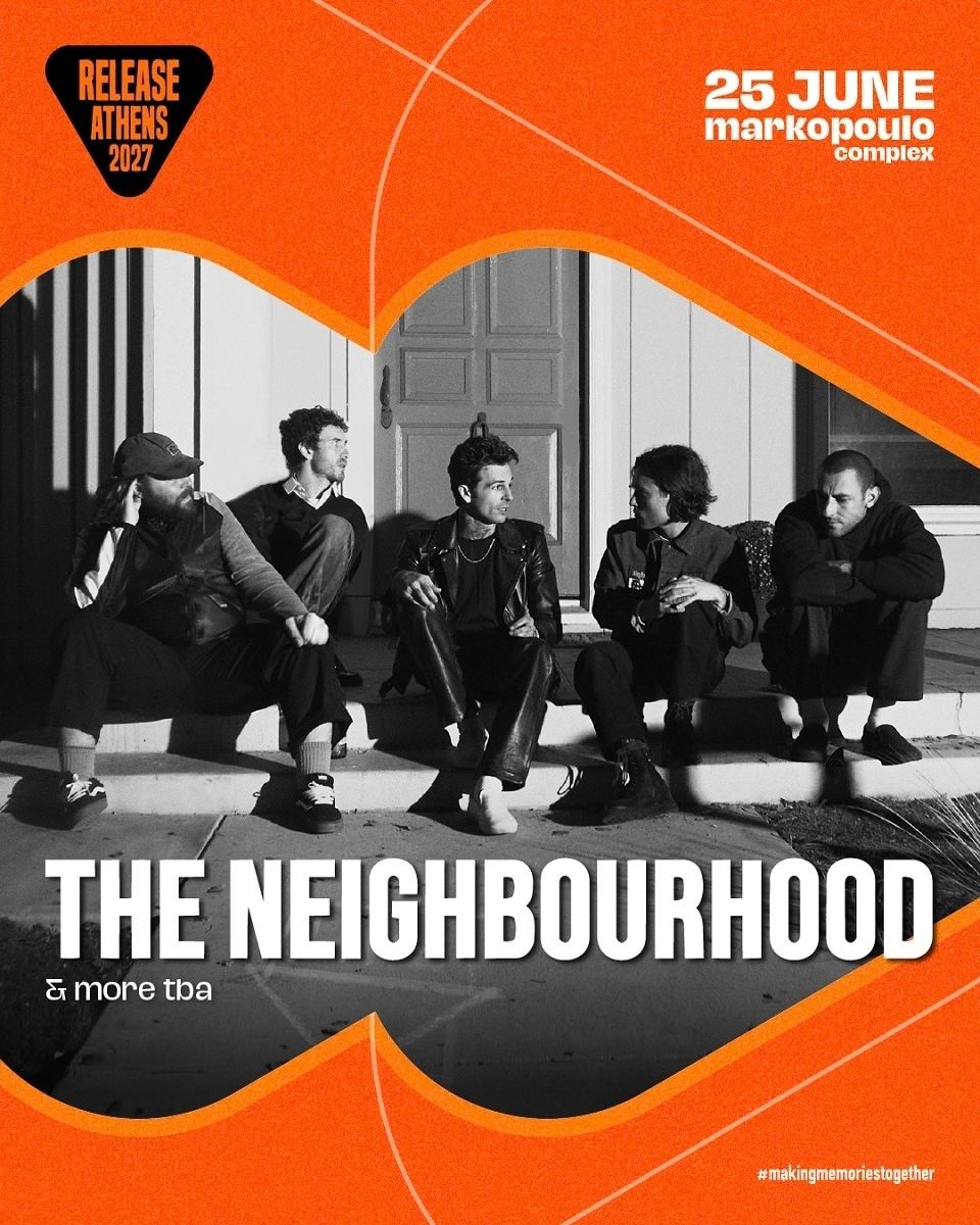 The Neighbourhood Αθήνα 2027